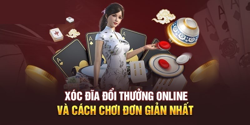 Xóc đĩa đổi thưởng QQ88