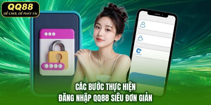 Các bước thực hiện đăng nhập QQ88 siêu đơn giản