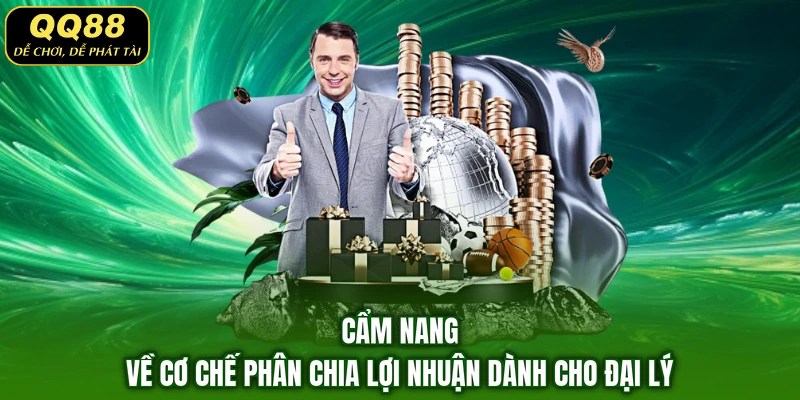 Cẩm nang về cơ chế phân chia lợi nhuận dành cho đại lý