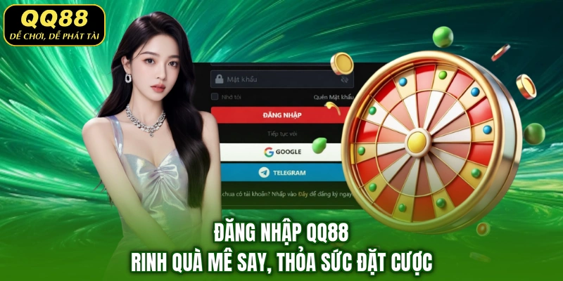 Đăng Nhập QQ88 – Rinh Quà Mê Say, Thỏa Sức Đặt Cược