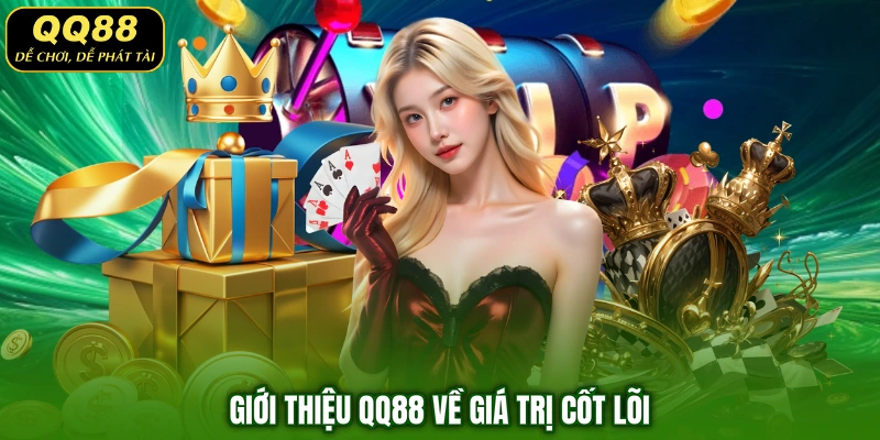 Giới thiệu QQ88 về giá trị cốt lõi