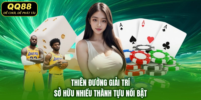 Thiên đường giải trí sở hữu nhiều thành tựu nổi bật